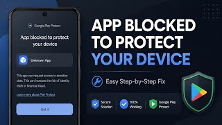 How to Fix App Blocked to Protect Your Device when Installing APKs on Android in 2026