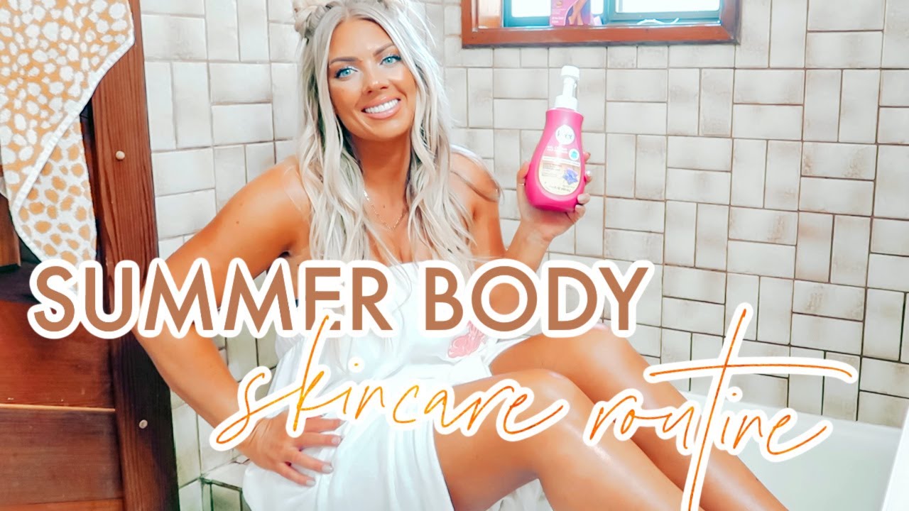 My SUMMER BODY Skincare Routine | How to Get Beach Ready!