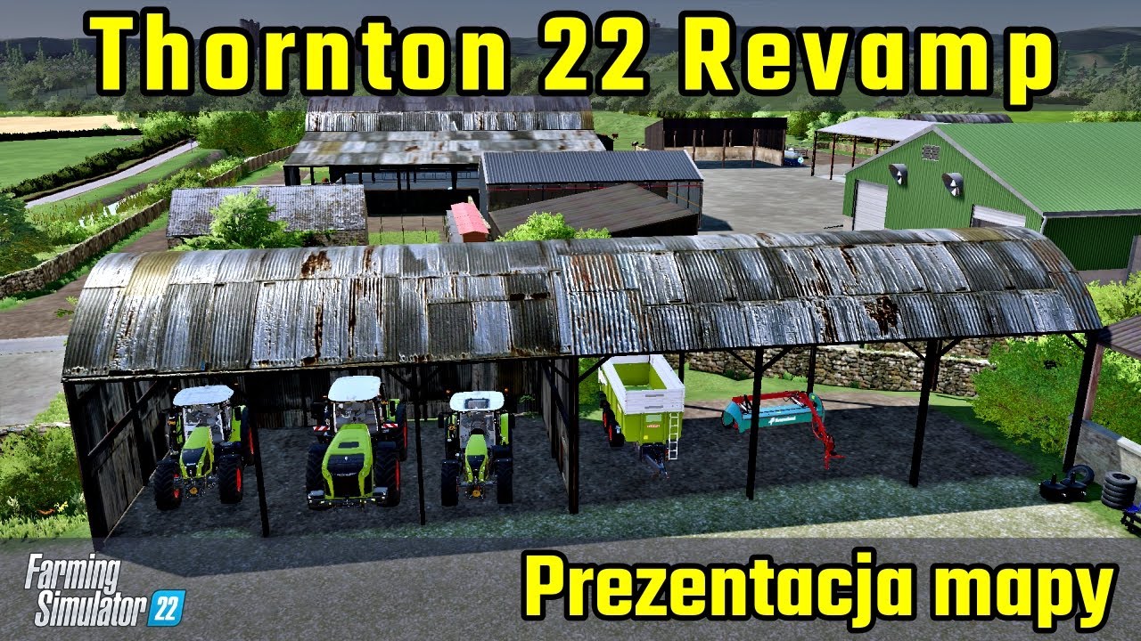 Thornton 22 Revamp - Prezentacja Map do Farming Simulator 22
