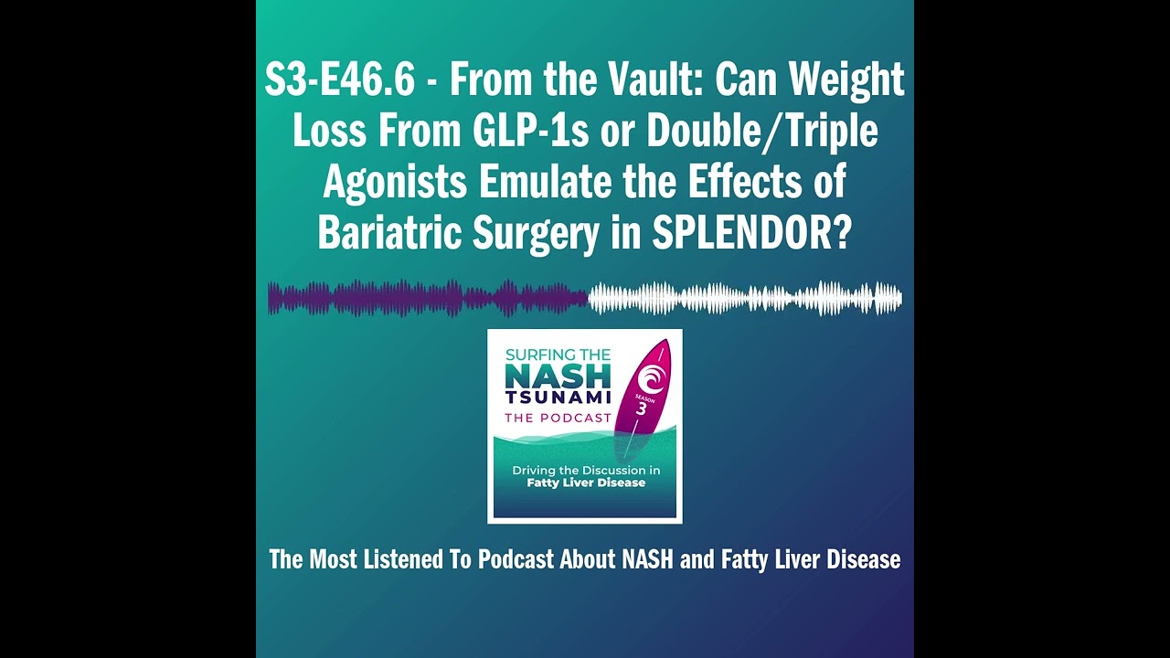 S3-E46.6 - From the Vault: Can Weight Loss From GLP-1s or Double/Triple Agonists Emulate the Effect