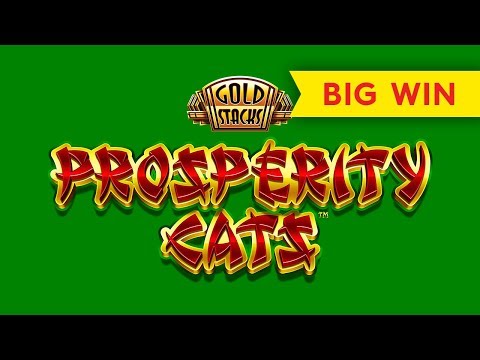 Gold Stacks Prosperity Cats Slot - $6.80 Max Bet - NICE SESSION!