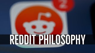 Philosopher Answers Questions From Reddit #1