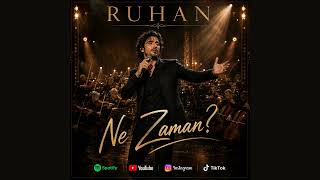 Ruhan - Ne Zaman ?