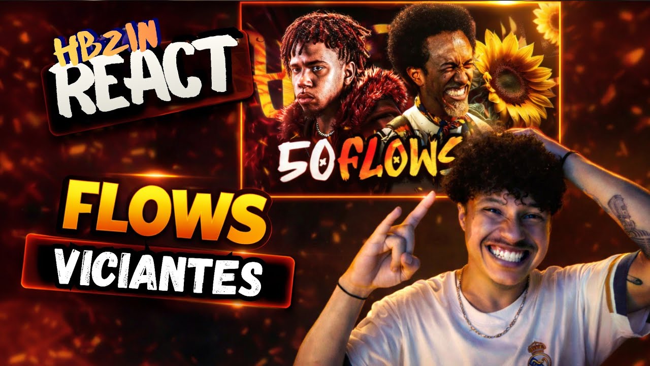 HBzin REACT - 50 FLOWS EXTREMAMENTE VICIANTES! (expressodarima)