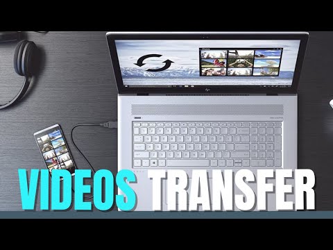 How To Transfer Videos From Mobile To Laptop