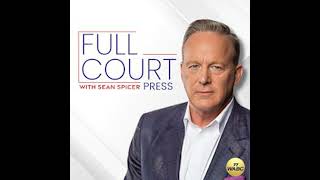 Full Court Press with Sean Spicer | 06-14-26