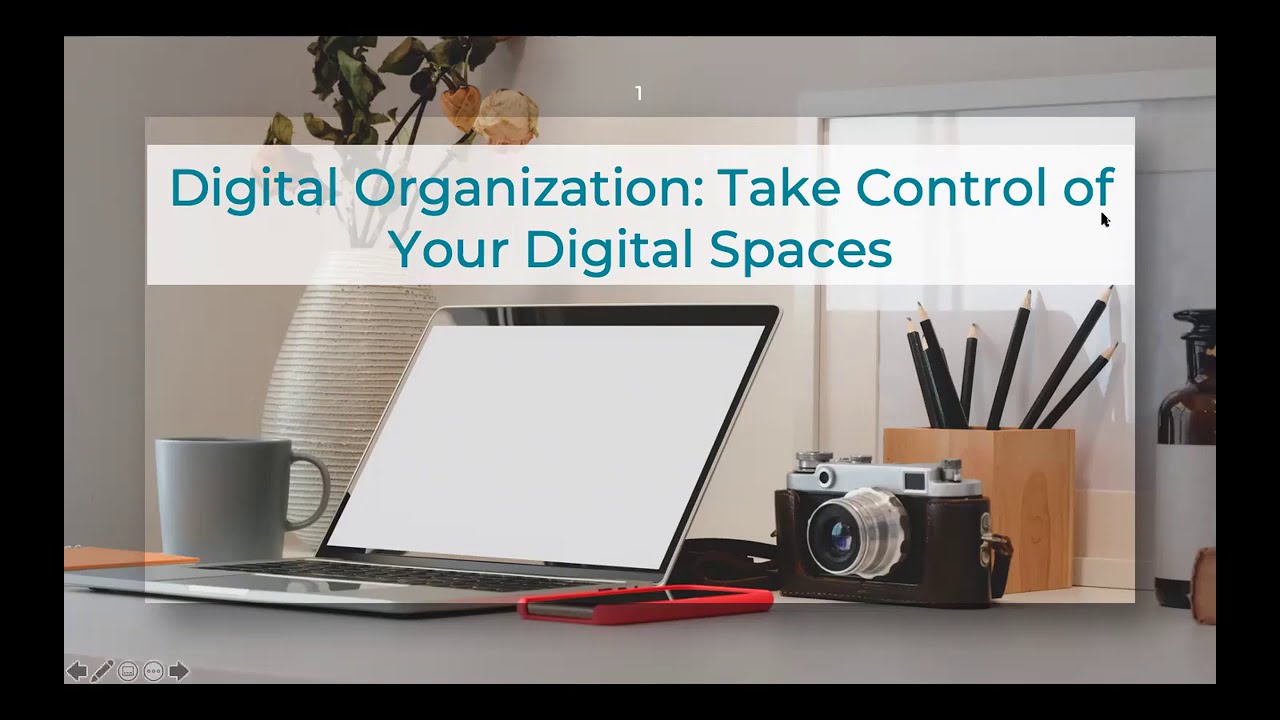 Digital Organization: Take Control of Your Digital Spaces Workshop ...