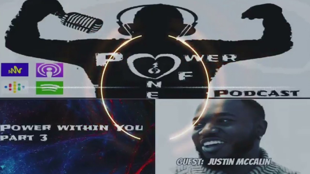 Power within You part III (Power of One podcast audio episode 