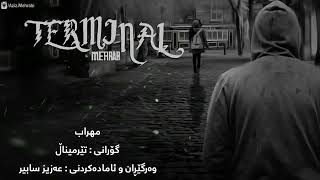 Mehrab - Terminal (New2018) _ Kurdish Subtitle _ ا(