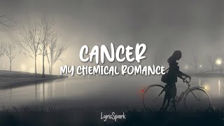 Video-Miniaturansicht von „My Chemical Romance - Cancer (Lyrics)“