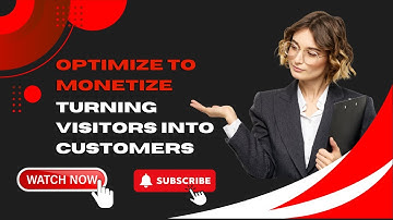 Optimize to Monetize | Turning Visitors into Customers | US Business Consultancy