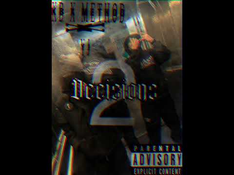 Kb,method,yj -Decisions pt:2 (prod by @trinzbeats 