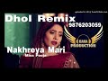 Nakhreya Mari Dhol Remix Miss Pooja Ft PNB KAKA PRODUCTION Bhangra Songs Remix Mp3 Song