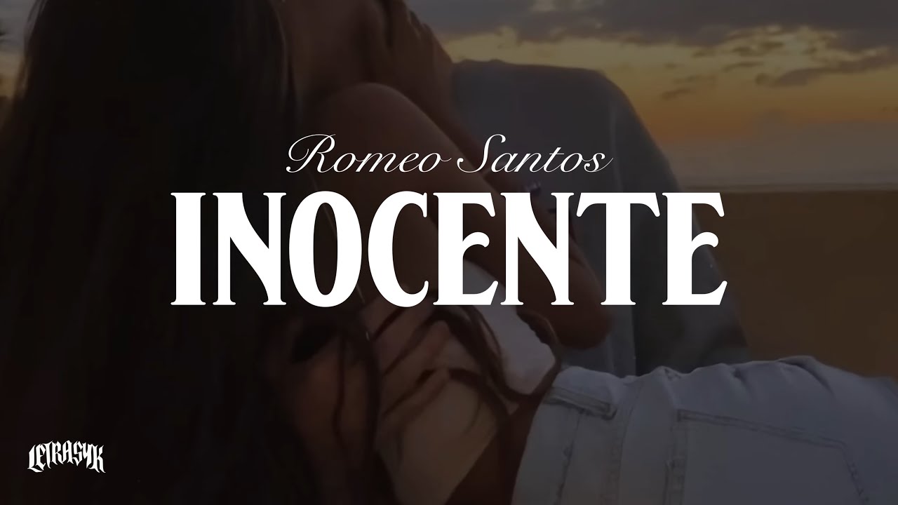 Romeo Santos - Inocente (Letra)