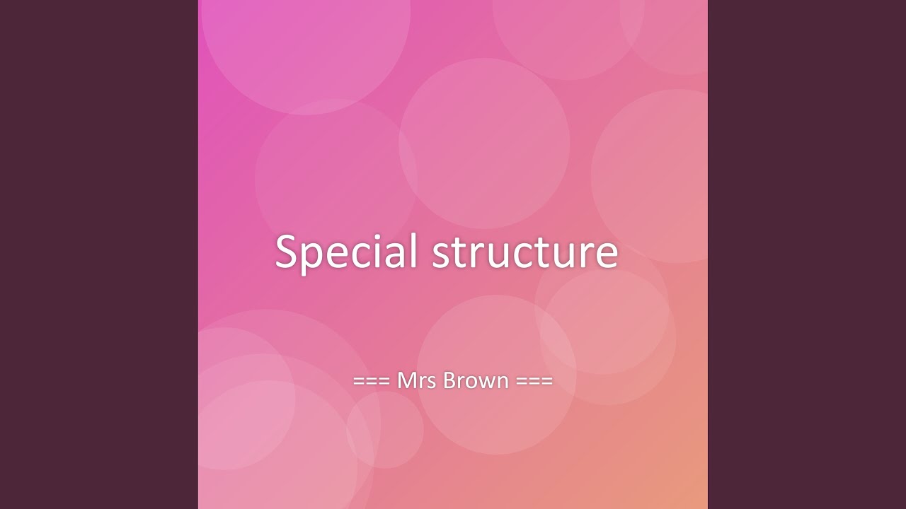 Special structure
