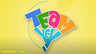 Team Yey Theme Song