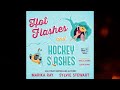 Hot flashes and hockey slashes  freeaudiobooks romanceaudiobook fullaudiobook booktube