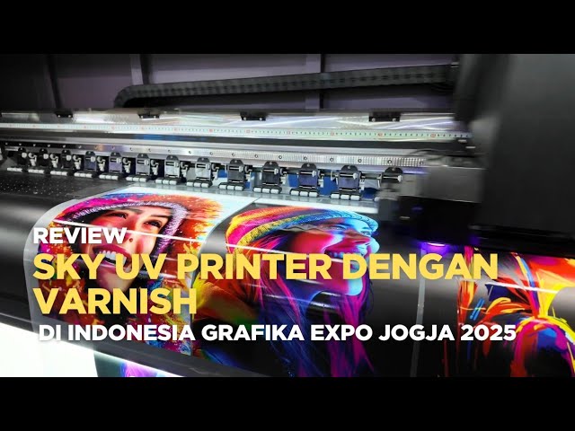 IGE JOGJA 2025 | PUTRA MUTIARA JAYA | Review SKY UV Printer SUVPi32