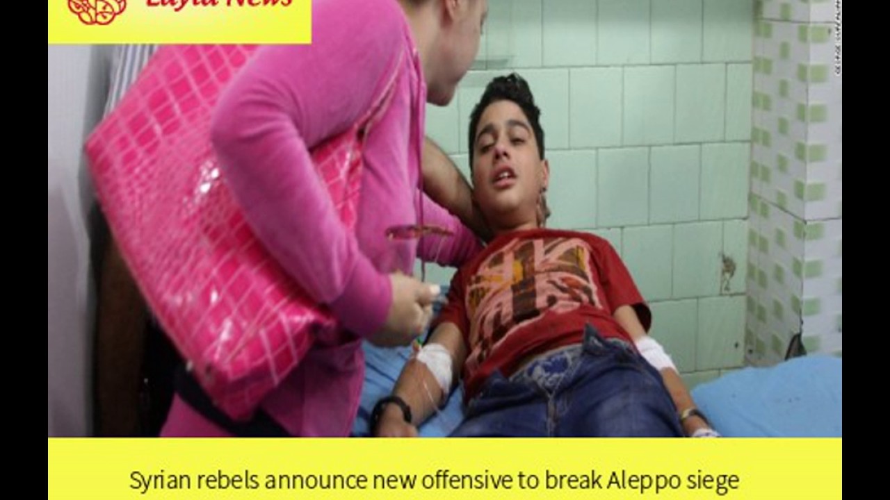 Syrian rebels announce new offensive to break Aleppo siege |  By : CNN