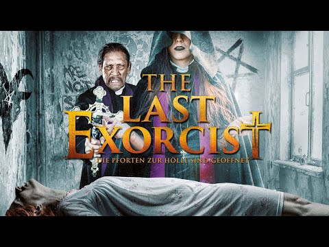 The last Exorcist - Die Pforten zur Hölle sind geöffnet (2020) [Thriller] | ganzer Film (deutsch) ᴴᴰ