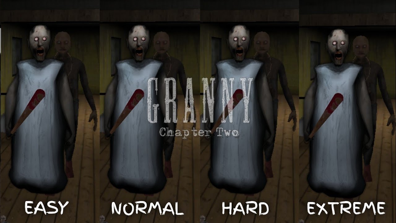 granny-chapter-two-all-difficult-easy-vs-normal-vs-hard-vs-extreme-new