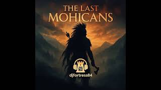 The Last Mohicans (Edm Techno Remix Pulsedriver) - Djfortress84 Festival Anthem 2025