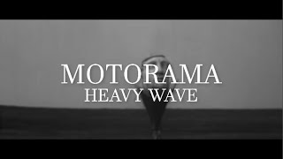 Motorama — Heavy Wave (Letra en Español)