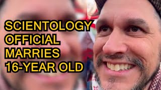 SCANDAL: Scientology Official Married 16-Year Old Girl Wealth