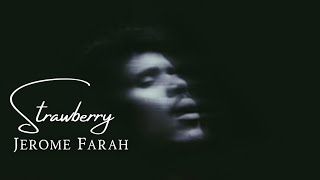 Strawberry - Jerome Farah