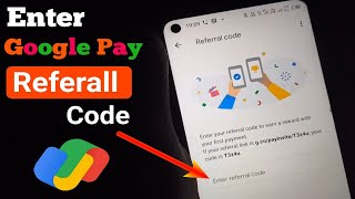 How to enter referral code in google pay | Enter google pay refer code |2023 |