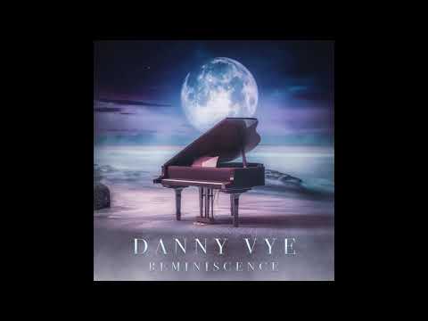 Reminiscence - Danny Vye