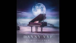 Reminiscence - Danny Vye