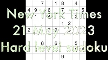 Sudoku solution – New York Times sudoku 21 May 2023 Hard level