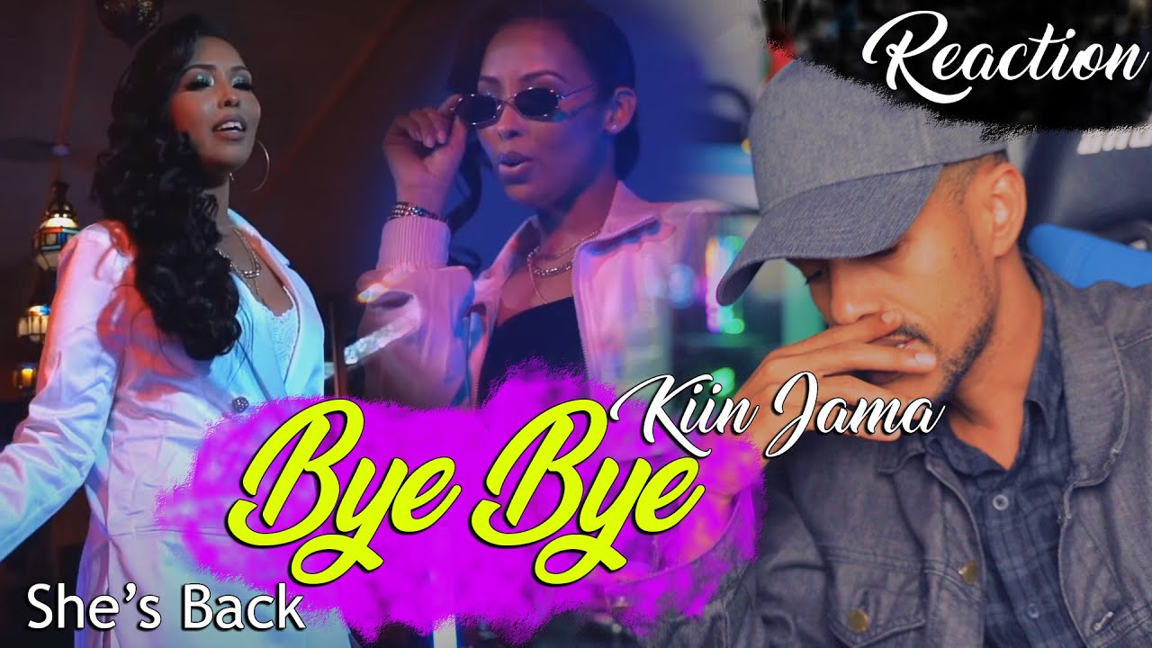 KIIN JAMA - Bye Bye Ft ArimaHeena Reaction + VAR