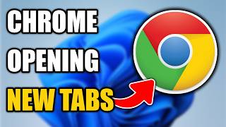 How to Fix Google Chrome Opening New Tabs Automatically