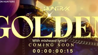 Golden misheard lyrics. #huntrix #kpopdemonhunter #misheardlyrics #viral #viralvideo #golden #video 