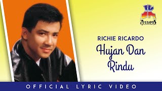 Richie Ricardo - Hujan Dan Rindu
