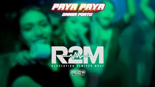 DANSA PORTU • PAYA PAYA • | SLOW DROP | ABHANG NABO RMXR | VITAMIN MALAM