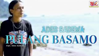 Ades Sadewa - Pulang Basamo | Nada Minang Kreatif Ades Sadewa