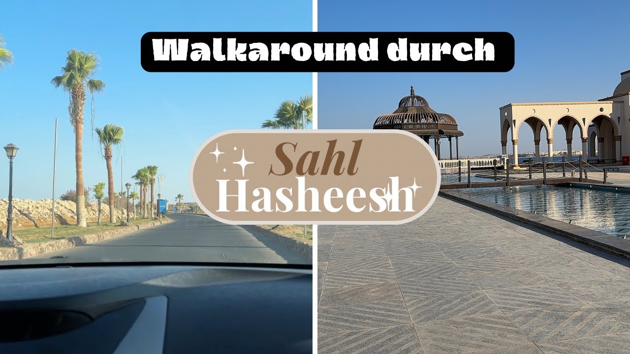Sahl Hasheesh Ägypten Hurghada || Traumhaft 🥰 