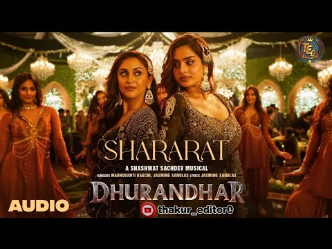 Shararat - Audio | Dhurandhar | kavhi kali sada masum chahra || #thakur_editor0 