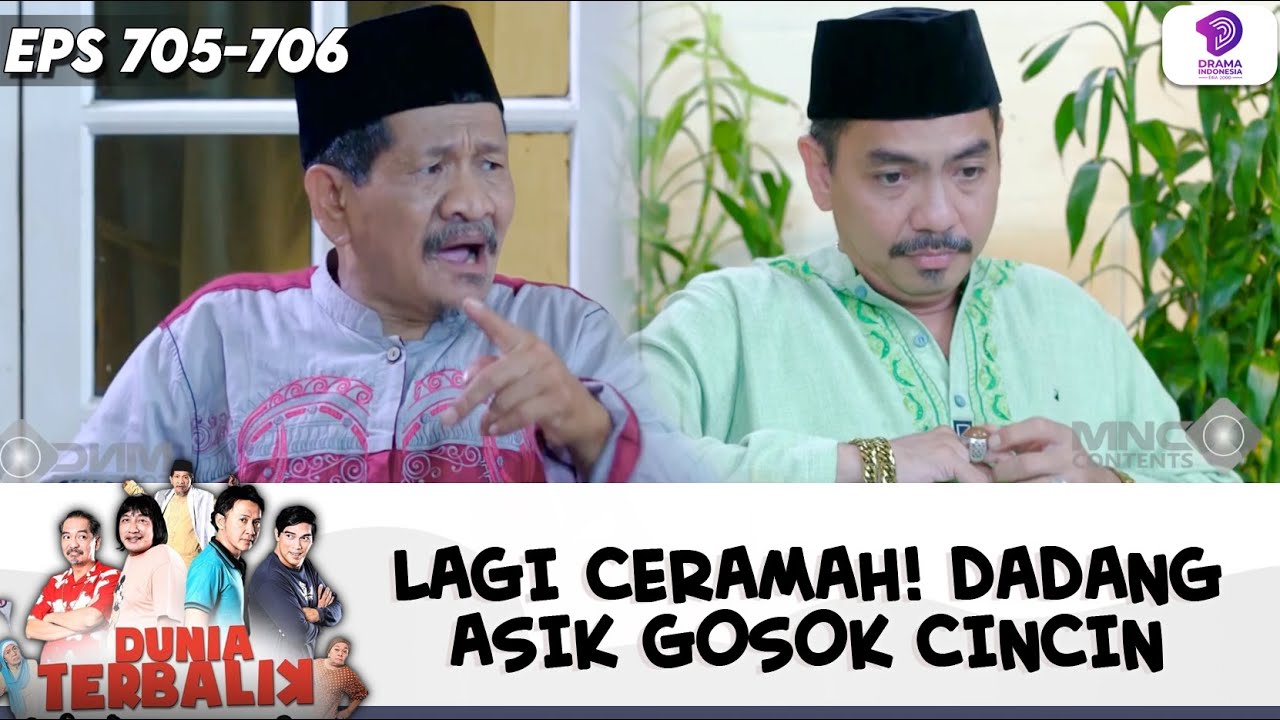 LAGI CERAMAH, DADANG MALAH SIBUK GOSOK CINCIN TANPA PEDULI! | DUNIA TERBALIK | EPS.705-706 (8/10)