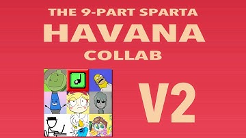 The 9 Part Sparta Havana Collab [V2]