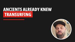 Ancients Already Knew Reality Transurfing