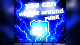 WIGGLE AROUND FUNK