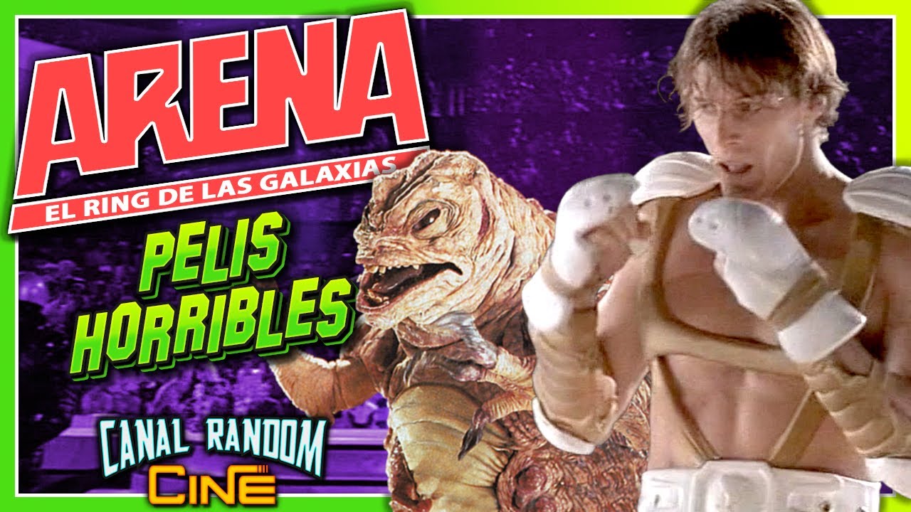 PELICULAS HORRIBLES: ARENA, RING DE LAS GALAXIAS