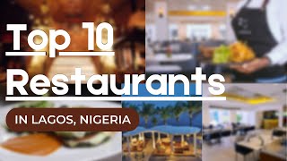 Top 10 Restaurants in Lagos (Mainland and Island) | Part 1 #pecytips #lagos