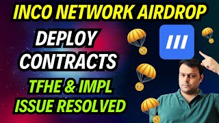 Inco Network Contract Deployment For Airdrop Farming