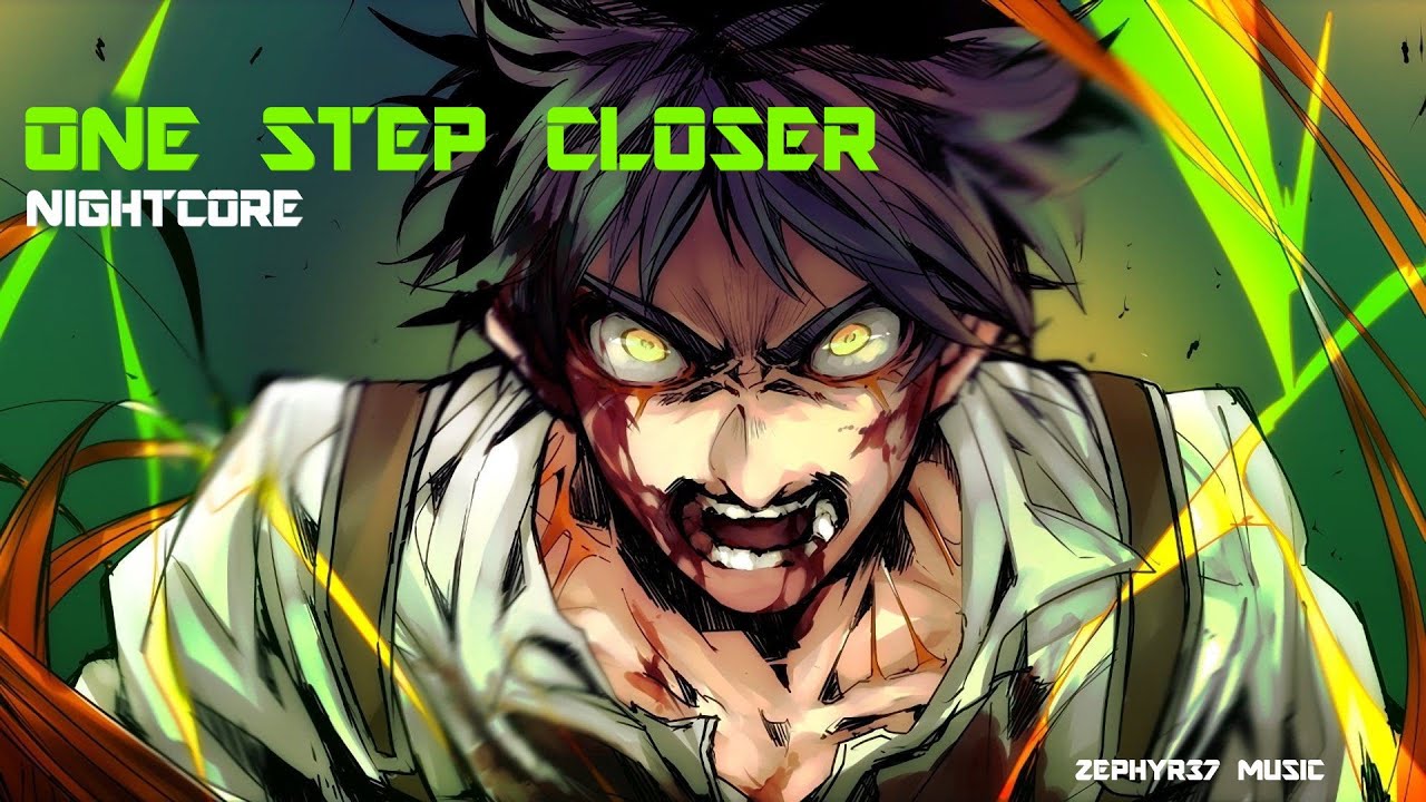 One Step Closer - Linkin Park - Nightcore | Zephyr37 Music