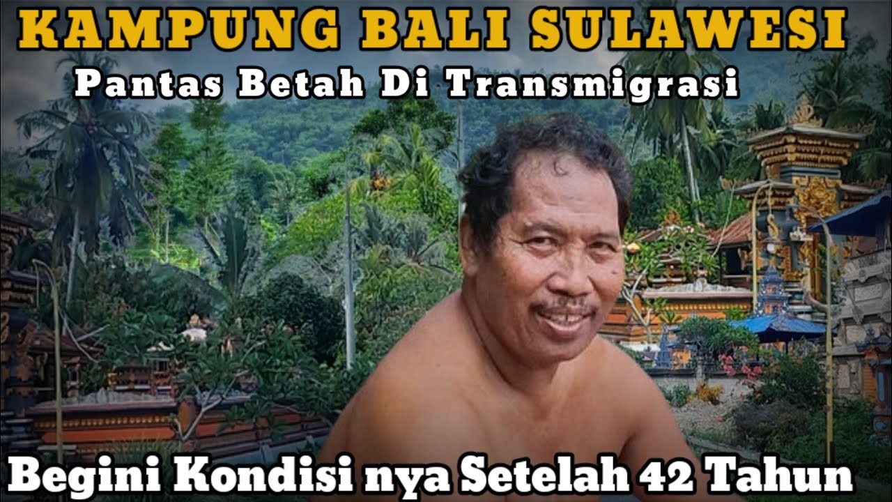 Pantas Betah Warga Hindunya Tinggal, Begini Suasana Kampung Bali diGunung Transmigrasi Sulawesi
